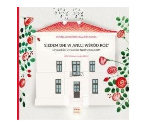Siedem dni w "Willi wśród róż"