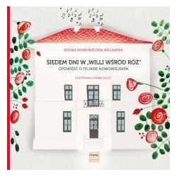 Siedem dni w "Willi wśród róż"