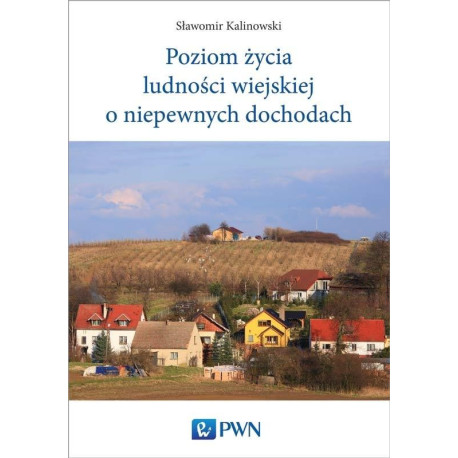 Poziom życia ludności wiejskiej o niepewnych..