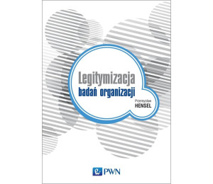 Legitymizacja badań organizacji