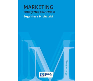 Marketing. Podręcznik akademicki