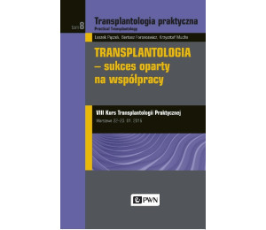 Transplantologia praktyczna T.8