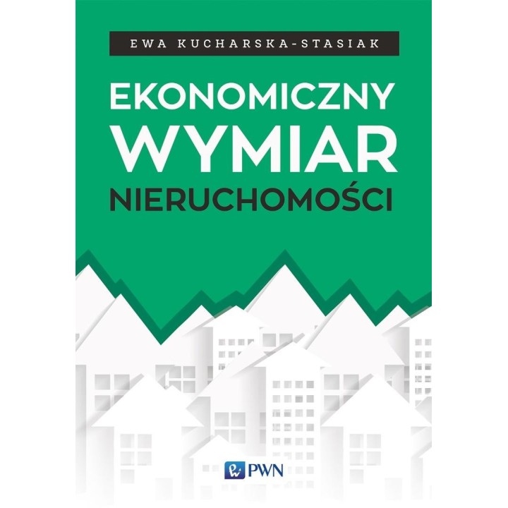 Ekonomiczny wymiar nieruchomości