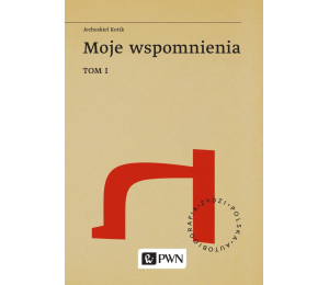 Moje Wspomnienia T.1