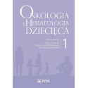Onkologia i hematologia dziecięca T.1