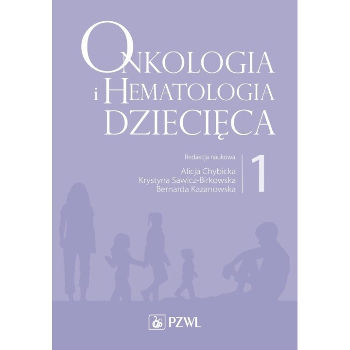 Onkologia i hematologia dziecięca T.1