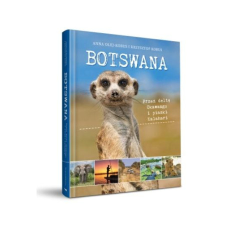 Botswana. Przez deltę Okawango i piaski Kalahari