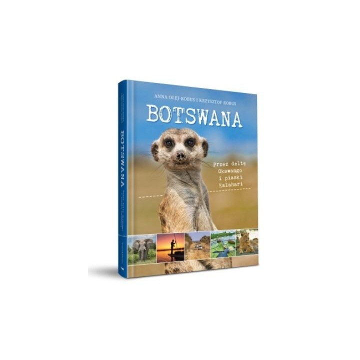 Botswana. Przez deltę Okawango i piaski Kalahari