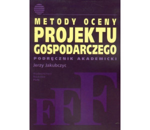 Metody oceny projektu gospodarczego