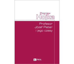 Profesor Józef Pieter i jego czasy