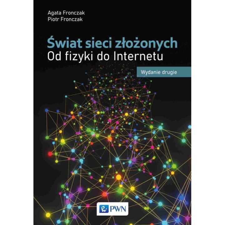 Świat sieci złożonych. Od fizyki do Internetu