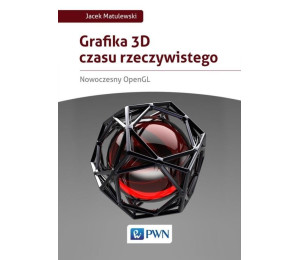 Grafika 3D czasu rzeczywistego. Nowoczesny OpenGL