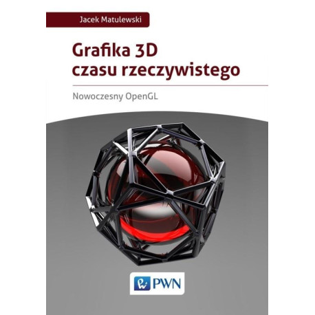 Grafika 3D czasu rzeczywistego. Nowoczesny OpenGL