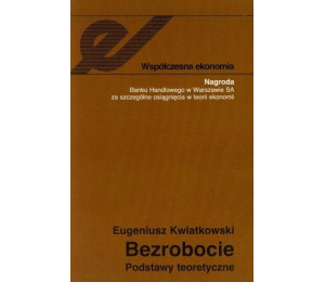 Bezrobocie. Podstawy teoretyczne