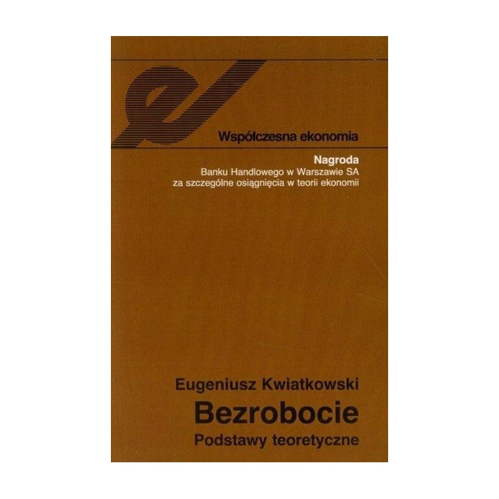 Bezrobocie. Podstawy teoretyczne