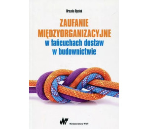 Zaufanie międzyorganizacyjne w łańcuchach dostaw..