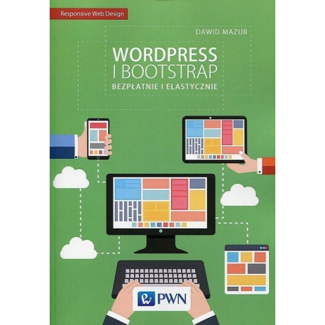 Wordpress i Bootstrap. Bezpłatnie i elastycznie