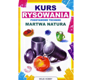 Kurs rysowania. Martwa natura w.2017