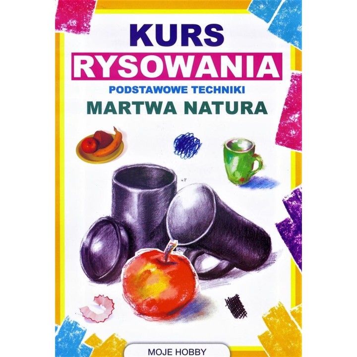 Kurs rysowania. Martwa natura w.2017