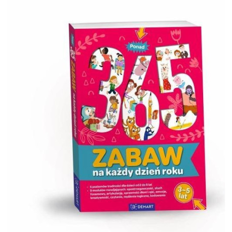 Ponad 365 zabaw na każdy dzień roku. Wiek 3-5 lat