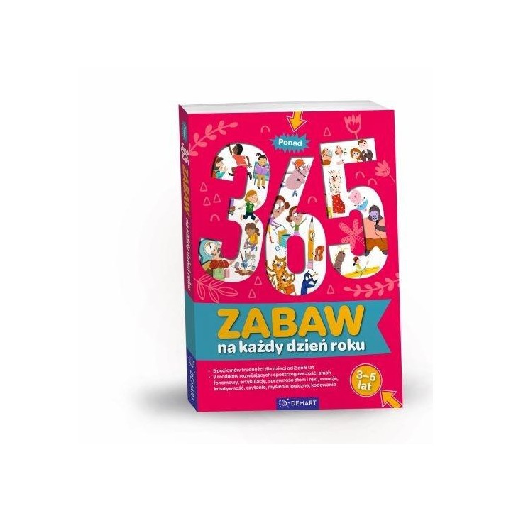 Ponad 365 zabaw na każdy dzień roku. Wiek 3-5 lat