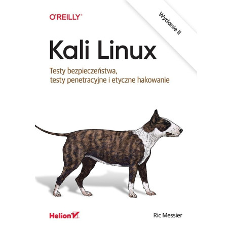 Kali Linux. Testy bezpieczeństwa..