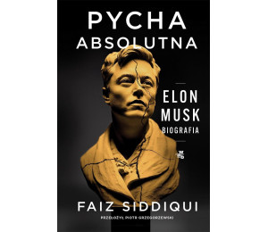 Pycha absolutna. Elon Musk. Biografia