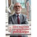 Idee regionu i regionalizmu polskiego T.4