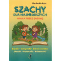 Szachy dla najmłodszych. Nauka przez zabawę