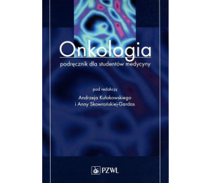 Onkologia Podręcznik dla studentów medycyny