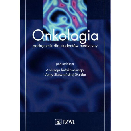 Onkologia Podręcznik dla studentów medycyny