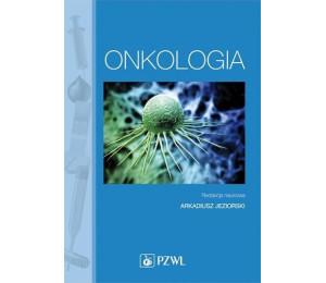 Onkologia. Podręcznik dla pielęgniarek