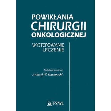 Powikłania chirurgii onkologicznej PZWL