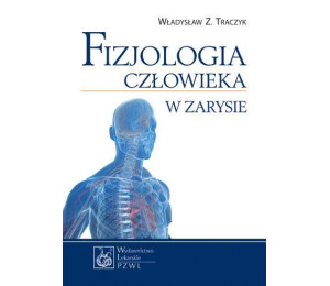 Fizjologia człowieka w zarysie w.2013 PZWL