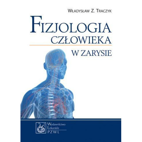 Fizjologia człowieka w zarysie w.2013 PZWL