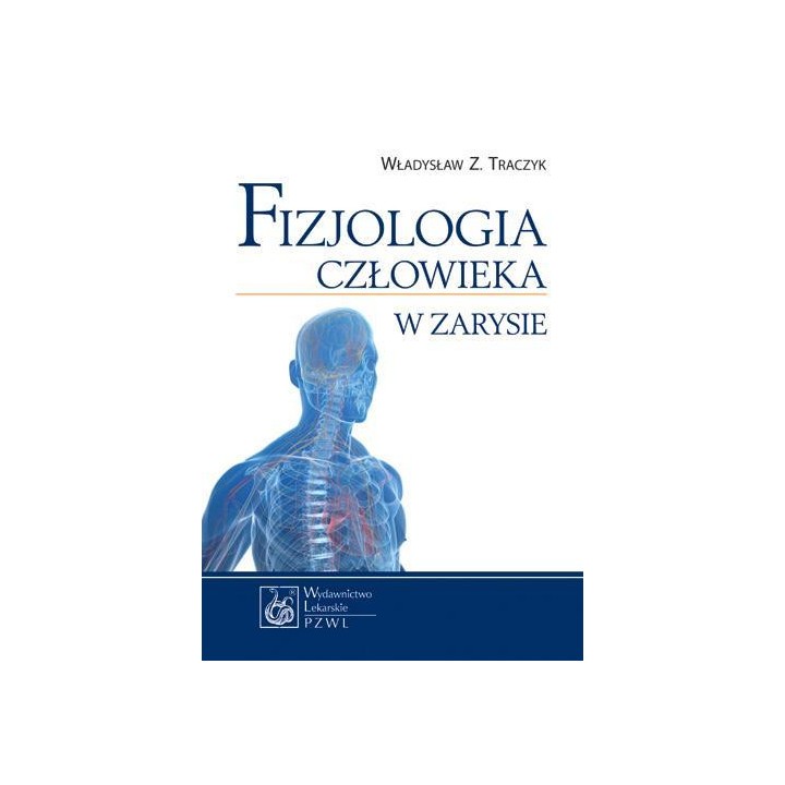 Fizjologia człowieka w zarysie w.2013 PZWL