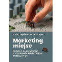 Marketing miejsc. Miejsce, placemaking i...