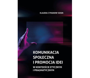 Komunikacja społeczna i promocja idei...