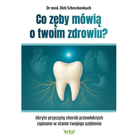 Co zęby mówią o twoim zdrowiu?