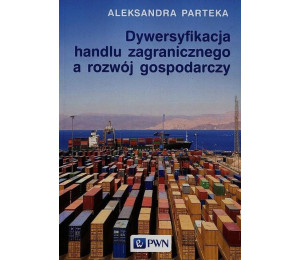 Dywersyfikacja handlu zagranicznego a rozwój..