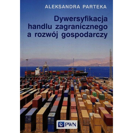 Dywersyfikacja handlu zagranicznego a rozwój..