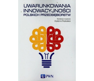 Uwarunkowania innowacyjności polskich..