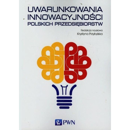 Uwarunkowania innowacyjności polskich..