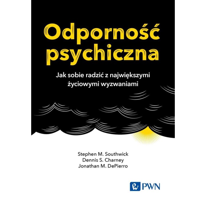 Odporność psychiczna. Jak sobie radzić z...