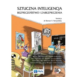 Sztuczna inteligencja. Bezpieczeństwo i...
