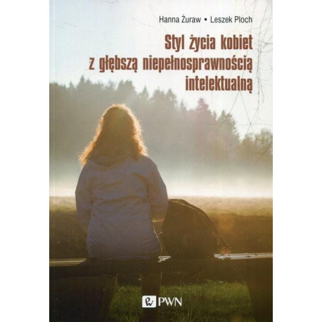 Styl życia kobiet z głębszą niepełnosprawnością...