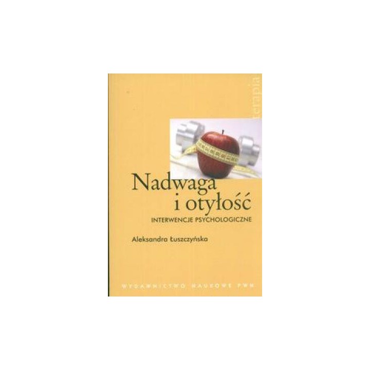 Nadwaga i otyłość Interwencje psychologiczne