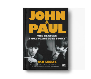 John & Paul. The Beatles i muzyczne love story