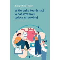 W kierunku koordynacji w podstawowej opiece...