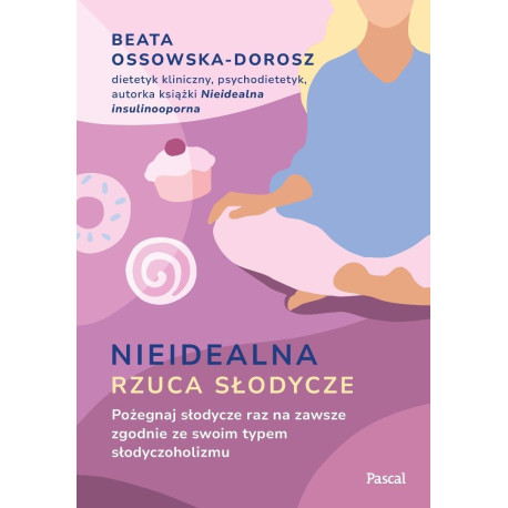 Nieidealna rzuca słodycze. Pożegnaj słodycze...